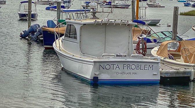 Great Name For A Boat In Chatham On Cape Cod.